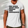 Free Speech Doesnt Mean Freedom From Consequences V3 Men V-Neck Tshirt