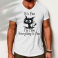 Funny Cat Its Fine Im Fine Everything Is Fine Its Fine Im Fine Men V-Neck Tshirt