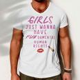 Girls Just Wanna Have Fundamental Human Rights Funny Men V-Neck Tshirt