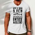 Give A Man A Fish And He Will Eat For Day Men V-Neck Tshirt