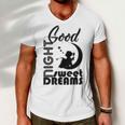 Good Night Sweet Dreams Men V-Neck Tshirt