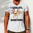 I Axlotl Questions Cute Axlotl Men V-Neck Tshirt