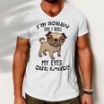 Im Sorry Did I Roll My Eyes Out Loud 735 Shirt Men V-Neck Tshirt