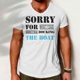 Official Im Sorry For What I Said While I Was Docking The Boat Men V-Neck Tshirt