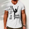 Official Wow You Can Really Dance - Dance Lover Idea Men V-Neck Tshirt