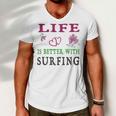 Surfing Sport Lover Life Is Better With Surfing Men V-Neck Tshirt