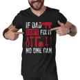 If Dad Cant Fix It No One Can Funny Mechanic & Engineer Men V-Neck Tshirt