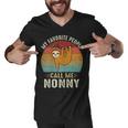 My Favorite People Call Me Nonny 302 Trending Shirt Men V-Neck Tshirt