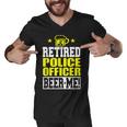 Retired Police Officer Beer Me Funny Retirement Men V-Neck Tshirt