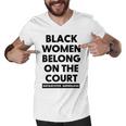 Black Women Belong On The Court Men V-Neck Tshirt