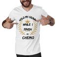 Hold My Crown While I Finish My Chemo V6 Men V-Neck Tshirt