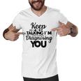 Keep Talking Im Diagnosing You 89 Trending Shirt Men V-Neck Tshirt