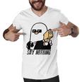 Say Nothing Men V-Neck Tshirt