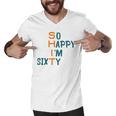 So Happy I’M Sixty Men V-Neck Tshirt