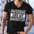 Awesome Like My Daughter Fathers Day V2 Men V-Neck Tshirt