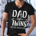 Dad Of Twins Proud Father Of Twins Classic Overachiver Men V-Neck Tshirt