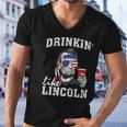 Drinkin Like Lincoln Funny 4Th Of July Drinking Party Men V-Neck Tshirt