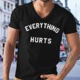 Everything Hurts Workout Gym Men V-Neck Tshirt