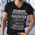 Father Grandpa I Dont Have A Step Daughter I Have A Freaking Awesome Daughter 165 Family Dad Men V-Neck Tshirt