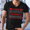 Funny Every Master Was Once A Beginner Men V-Neck Tshirt