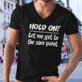 Geekcore Hold On Let Me Get To The Save Point Men V-Neck Tshirt