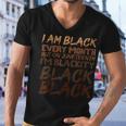 I Am Black Every Month Juneteenth Blackity Men V-Neck Tshirt