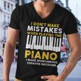 I Dont Make Mistakes Piano Musician Humor Men V-Neck Tshirt