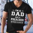 Im A Dad And A Preacher Nothing Scares Me Men Men V-Neck Tshirt