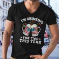 Im Drinking For Two This Year Pregnancy 4Th Of July Men V-Neck Tshirt