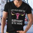 Lets Talk About The Elephant In The Womb Men V-Neck Tshirt
