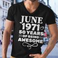 Made In June 1971 50 Years Of Being Awesome Men V-Neck Tshirt