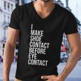 Make Shoe Contact Before Eye Contact Sneaker Collector Men V-Neck Tshirt