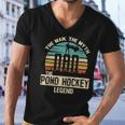Man Myth Legend Dad Pond Hockey Player Men V-Neck Tshirt