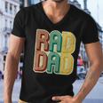 Mens Rad Dad Vintage Retro Fathers Day Gift Men V-Neck Tshirt