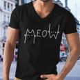 Meow Cat Shirt Meow Kitty Funny Cats Mom And Cat Dad 238 Trending Shirt Men V-Neck Tshirt