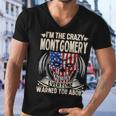 Montgomery Name Gift Im The Crazy Montgomery Men V-Neck Tshirt
