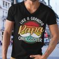Papa Like A Grandpa Only Cooler Funny Quote For Fathers Day Men V-Neck Tshirt