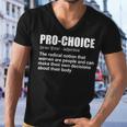 Pro Choice Definition Feminist Womens Rights My Choice Men V-Neck Tshirt