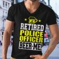Retired Police Officer Beer Me Funny Retirement Men V-Neck Tshirt