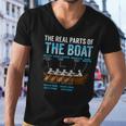 The Real Parts Of The Boat Rowing Gift Men V-Neck Tshirt