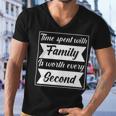 Time Spent With Family Is Worth Every Second 90 Trending Shirt Men V-Neck Tshirt