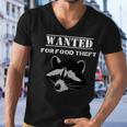 Wanted For Food Theft Funny Raccoon Lover 528 Trending Shirt Men V-Neck Tshirt