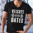 Weights Before Dates Funny Gym Bodybuilding Exercise Fitness Men V-Neck Tshirt