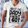 Aint No Dady Like The One I Got Men V-Neck Tshirt