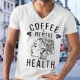 Coffee And Mental Health Men V-Neck Tshirt