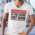 Coordinator Of The Entire Shit Show Funny Mom Dad Boss Manager Teacher Men V-Neck Tshirt