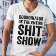 Coordinator Of The Entire Shit Show Funny Mom Dad Boss Manager Teacher Men V-Neck Tshirt