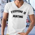 Everyone Is Hurting Men V-Neck Tshirt