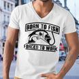 Fishing Lovers Born To Fish Forced To Work Men V-Neck Tshirt