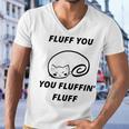 Fluff You You Fluffin Fluff Rude Cat V2 Men V-Neck Tshirt